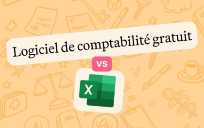 Logiciel de comptabilité gratuit vs Excel : comparatif 2026 et solutions