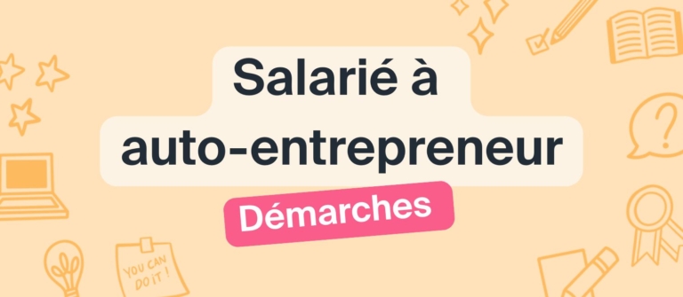 passer de salarié à auto-entrepreneur : les démarches