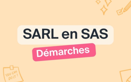 Transformation d’une SARL en SAS : guide complet pour réussir votre changement de statut