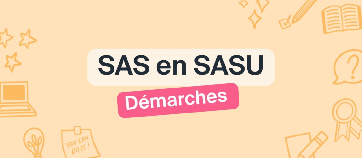 Passer de SAS à SASU en 2025 : étapes, coûts et formalités obligatoires