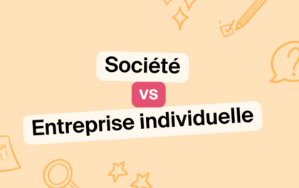 Société ou entreprise individuelle : comment choisir ?