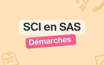 Transformer votre SCI en SAS en 2026 : démarches, coûts et délais